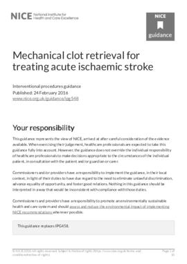 [A] NICE interventional procedures guideline 2016 NICE mechanical clot retrieval for treating acute ischaemic stroke.pdf