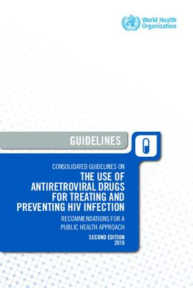 [C] The World Health Organization (2016). Consolidated guidelines on the use of antiretroviral drugs for treating and preventing HIV infection: recommendations for a public health approach – 2nd ed