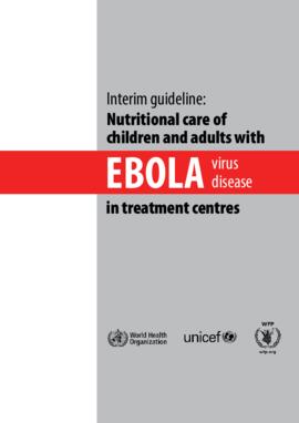 [J] Nutritional care of children and adults with ebola virus disease in treatment centres