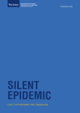 [G] The International Union Against Tuberculosis and Lung Disease Silent Epidemic.pdf